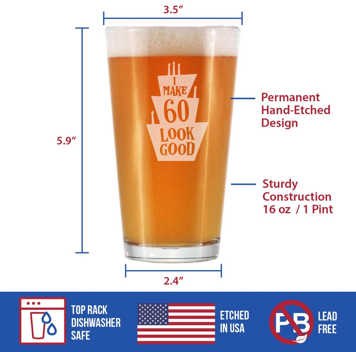 Make 60 Look Good - Funny 16 oz Pint Glass for Beer - 60th Birthday Gifts for Men or Women Turning 60 - Bday Party Decor