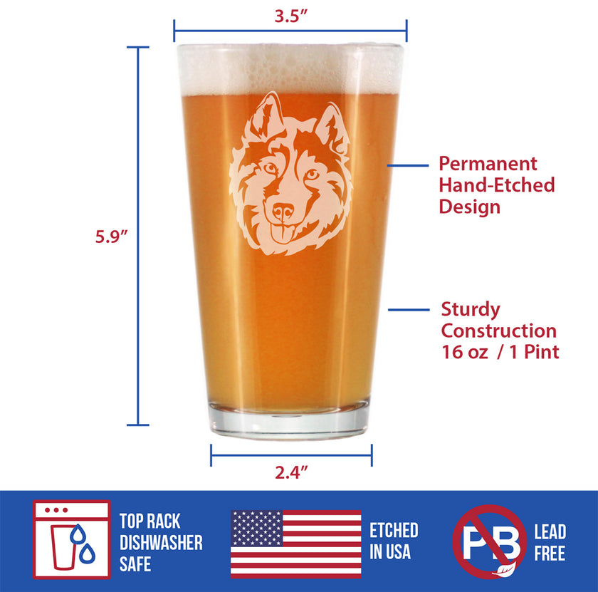 Siberian Husky Face Pint Glass for Beer - Unique Dog Themed Decor and Gifts for Moms & Dads of Huskies - 16 Oz