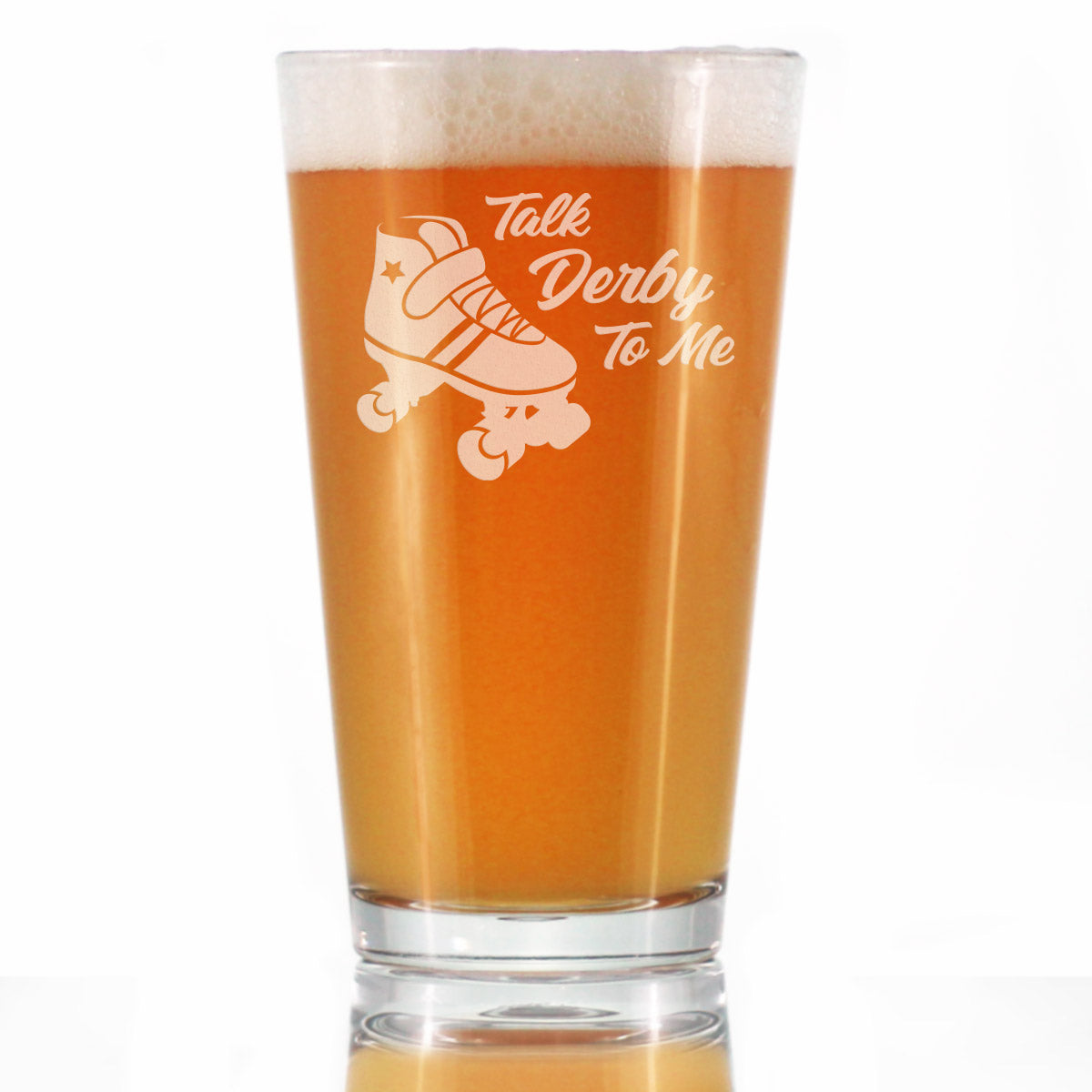 Talk Derby To Me - Pint Glass for Beer - Funny Rollerblading Gifts and Decor for Men &amp; Women - 16 Oz Glasses