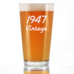 Vintage 1947 - Pint Glass for Beer - 79th Birthday Gifts for Men or Women Turning 79 - Fun Bday Party Decor - 16 oz