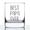Best Papa Ever 10 oz Rocks Glass or Old Fashioned Glass, Etched Sayings, Father's Day or Birthday Gift for Grandpa