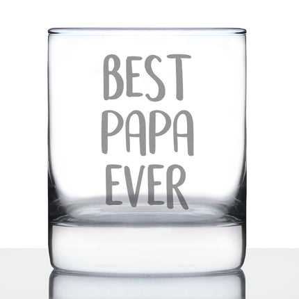 Best Papa Ever 10 oz Rocks Glass or Old Fashioned Glass, Etched Sayings, Father's Day or Birthday Gift for Grandpa