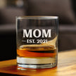 Mom Est. 2021 -  Bold - 10 Ounce Rocks Glass