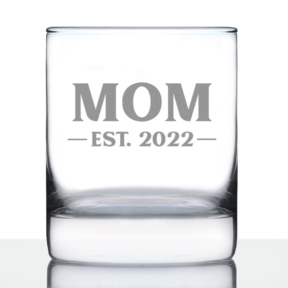 Mom Est 2022 - New Mother Whiskey Rocks Glass Gift for First Time Parents - Bold 10.25 Oz Glasses