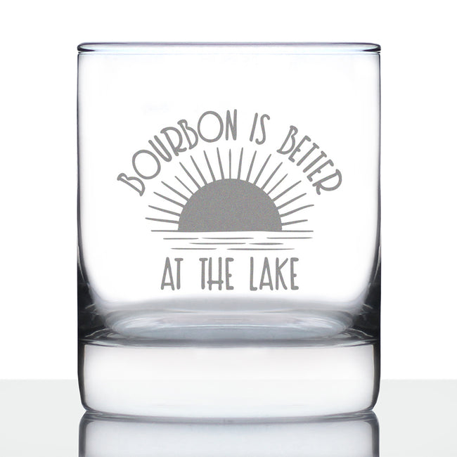 Bourbon is Better at the Lake - Funny Whiskey Rocks Glass Gifts for Men & Women - Fun Whisky Drinking Tumbler Decor