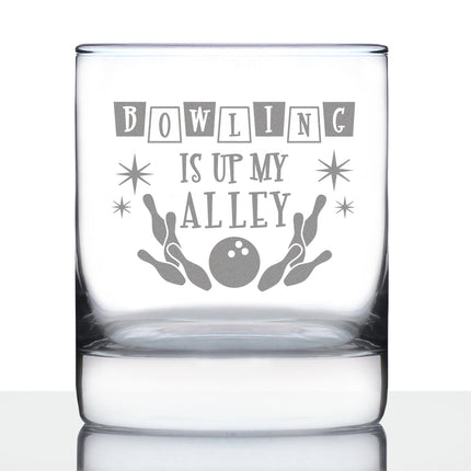 Bowling Alley Is Up My Alley - Whiskey Rocks Glass - Funny Bowling Themed Gifts and Decor for Bowlers - 10.25 Oz Glass