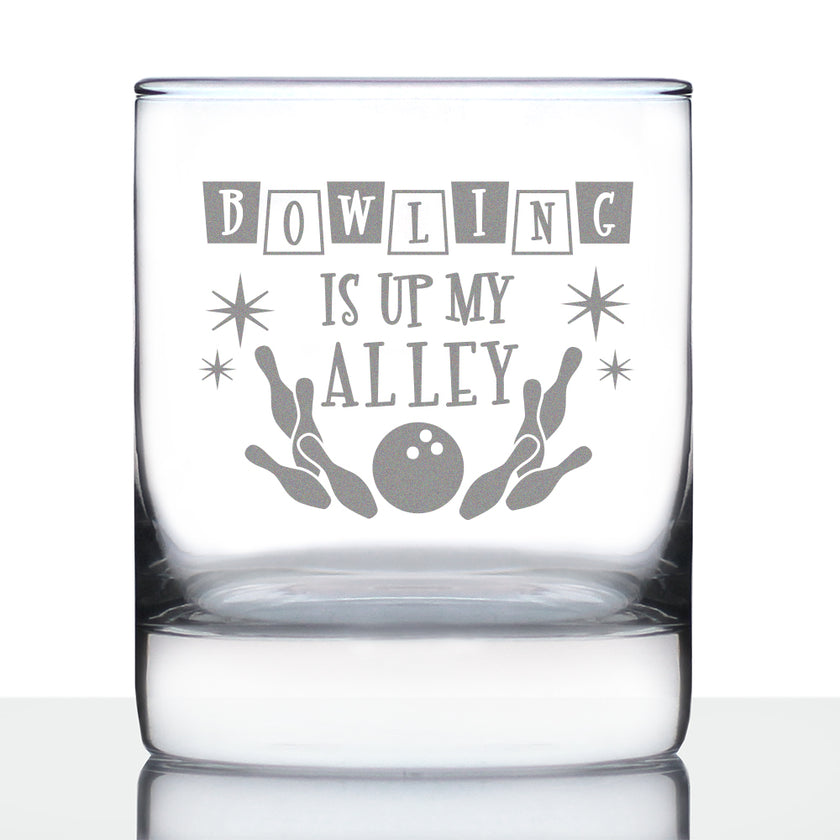 Bowling Alley Is Up My Alley - Whiskey Rocks Glass - Funny Bowling Themed Gifts and Decor for Bowlers - 10.25 Oz Glass
