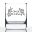 Okole Maluna Engraved 10 Oz Rocks or Old Fashioned Whiskey Glass, Hawaiian Cheers, Unique Party Cup for Men & Women Who Love Hawaii