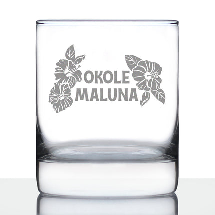 Okole Maluna Engraved 10 Oz Rocks or Old Fashioned Whiskey Glass, Hawaiian Cheers, Unique Party Cup for Men & Women Who Love Hawaii