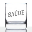 Saude - Portuguese Cheers - Whiskey Rocks Glass - Cute Portugal Themed Gifts or Party Decor for Women and Men - 10.25 Oz