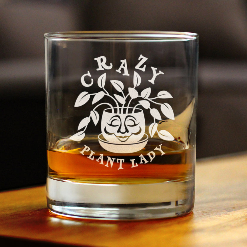 Crazy Plant Lady - Whiskey Rocks Glass - Gardening Themed Gifts and Decor for Gardeners - 10.25 Oz Glass