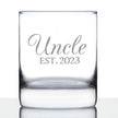Uncle Est. 2023 - Decorative - 10 Ounce Rocks Glass