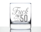 Fuck I'm 50 - Funny 50th Birthday Whiskey Rocks Glass Gifts for Men & Women Turning 50 - Fun Whisky Drinking Tumbler