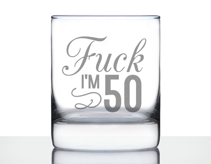 Fuck I'm 50 - Funny 50th Birthday Whiskey Rocks Glass Gifts for Men & Women Turning 50 - Fun Whisky Drinking Tumbler