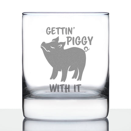 Gettin Piggy With It - Funny Pig Whiskey Rocks Glass Gifts for Men & Women - Fun Whisky Drinking Tumbler Décor