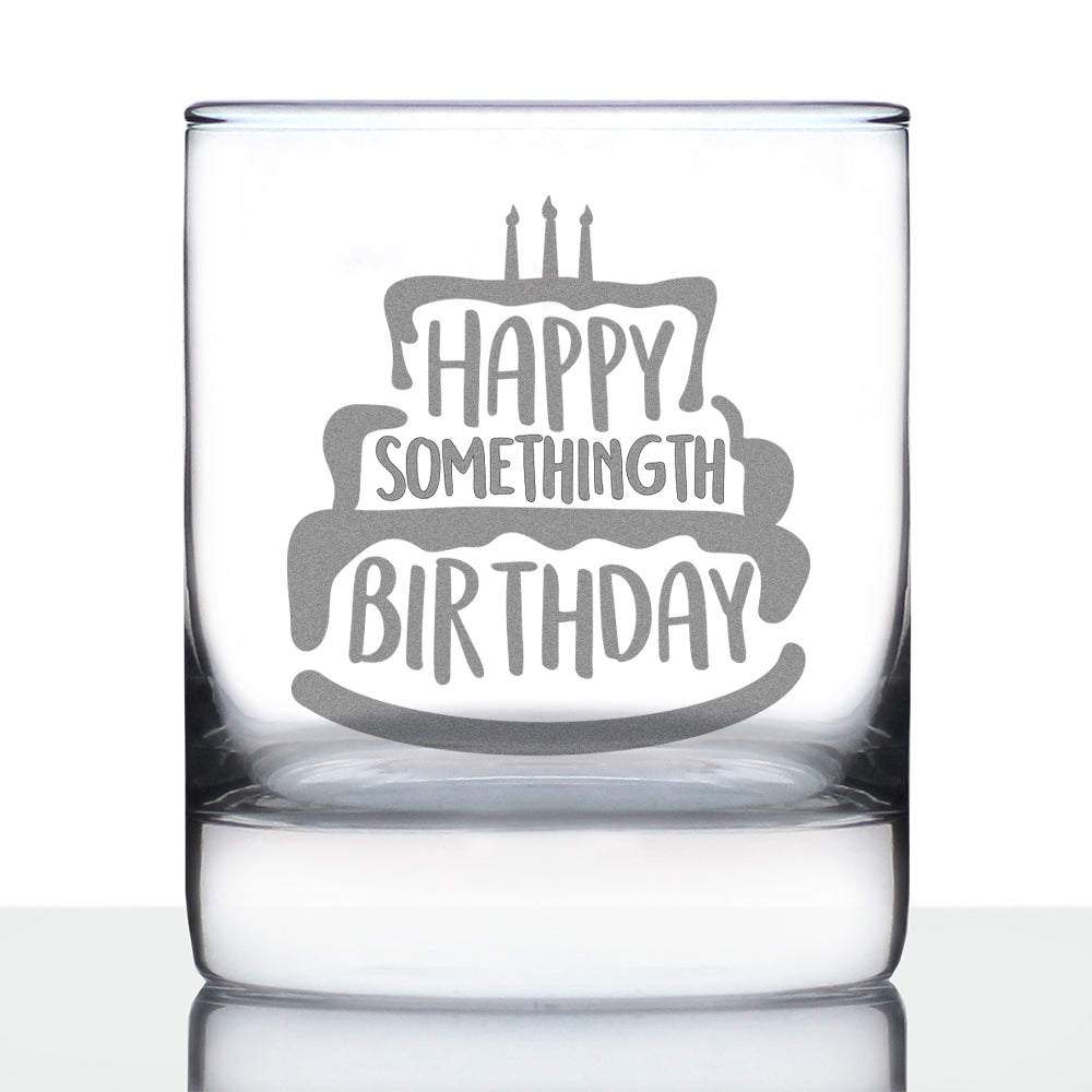 Happy Somethingth Birthday - Whiskey Rocks Glass - Funny Birthday Gifts for Women & Men Over the Hill - Whisky Tumbler