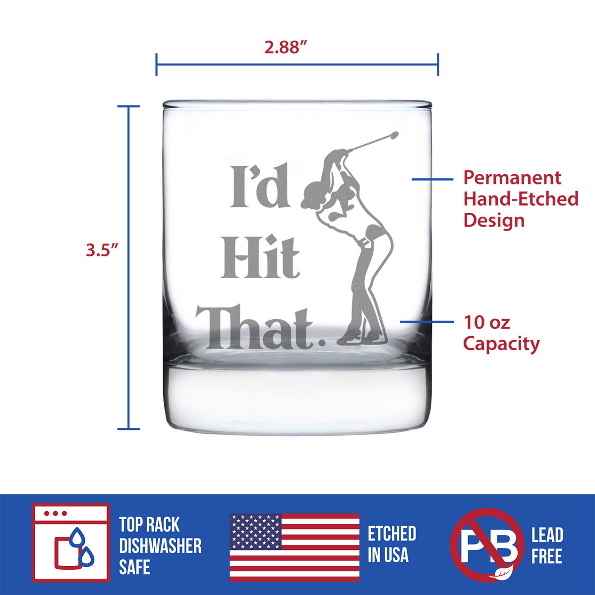 I'd Hit That - Whiskey Rocks Glass - Golf Themed Gifts and Sports Decor - 10.25 Oz Glasses