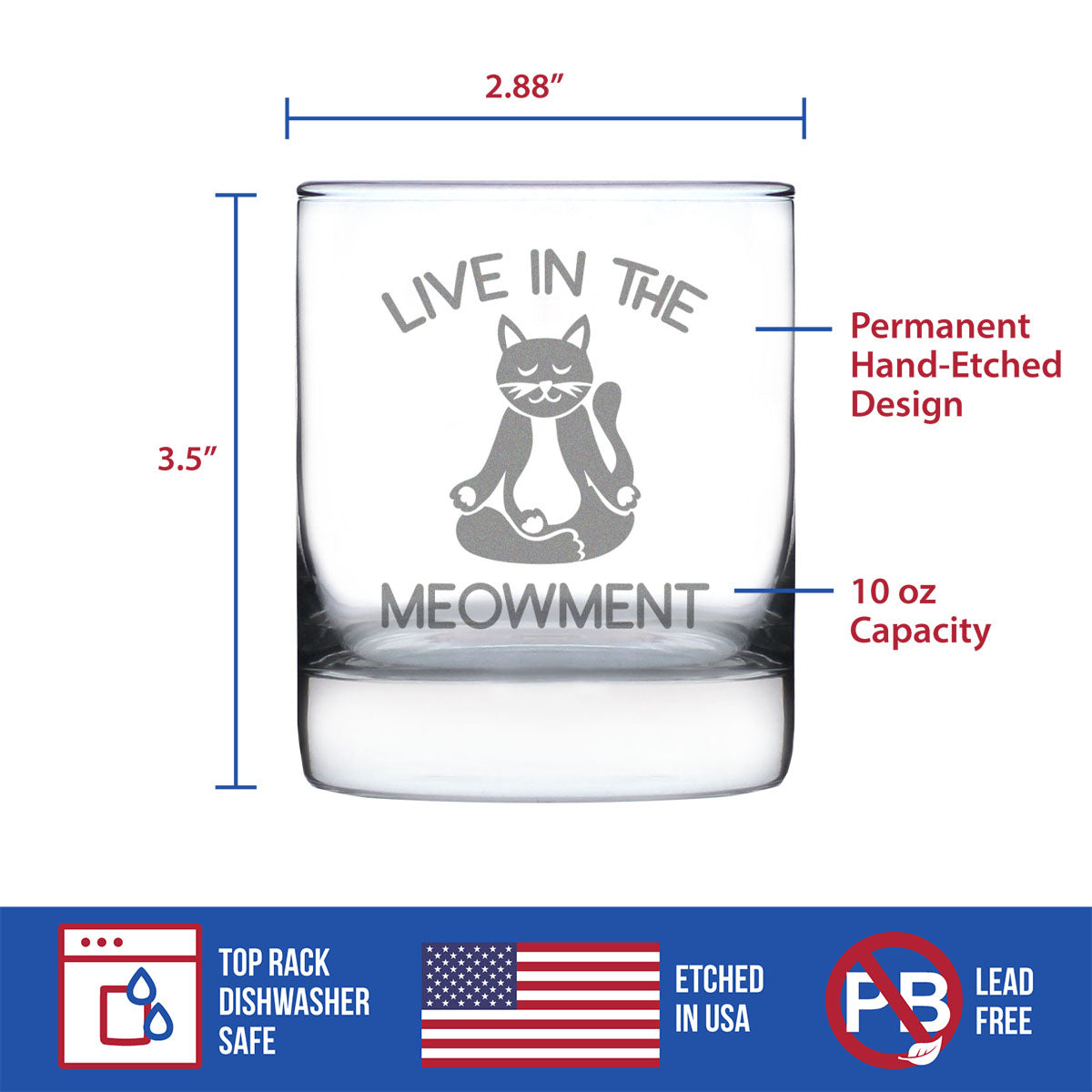 Live In The Meowment - Whiskey Rocks Glass - Funny Cat Gifts and Meditation Themed Decor - 10.25 Oz Glasses
