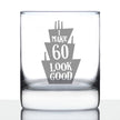 Make 60 Look Good - Funny 60th Birthday Whiskey Rocks Glass Gifts for Men & Women Turning 60 - Whisky Drinking Tumbler