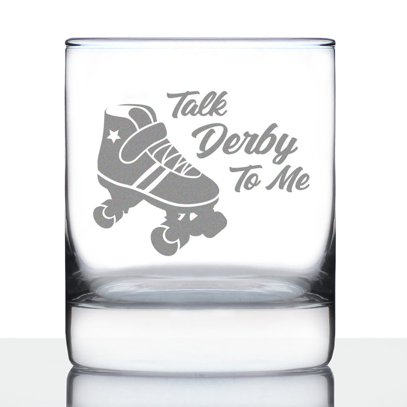 Talk Derby To Me - Whiskey Rocks Glass Gifts - Funny Rollerblading Gifts and Decor for Men & Women - 10.25 Oz Glasses