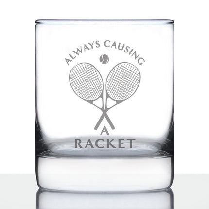 Causing a Racket - 10 Ounce Rocks Glass