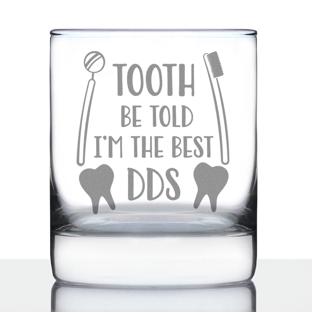 Tooth Be Told - 10 Ounce Rocks Glass