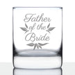 Father of the Bride Old Fashioned Rocks Glass - Unique Wedding Gift for Soon to Be Father-in-Law - Cute Engraved Wedding Cup Gift