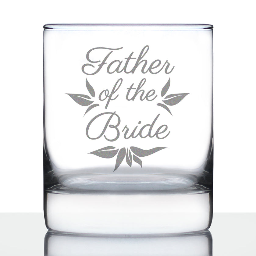 Father of the Bride Old Fashioned Rocks Glass - Unique Wedding Gift for Soon to Be Father-in-Law - Cute Engraved Wedding Cup Gift