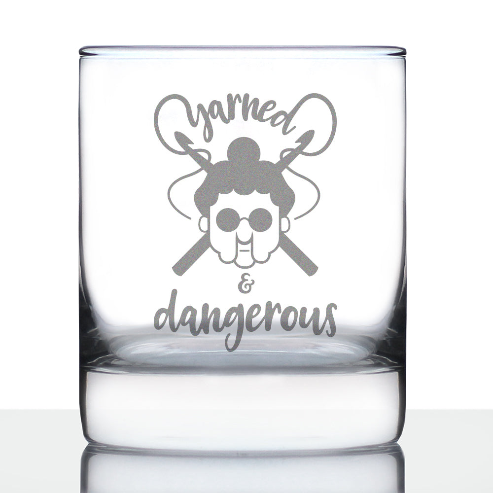 Yarned &amp; Dangerous - 10 Ounce Rocks Glass