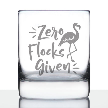 Zero Flocks Given - Funny Flamingo Whiskey Rocks Glass - Bird Gifts for Men & Women - Fun Whisky Tumbler Decor