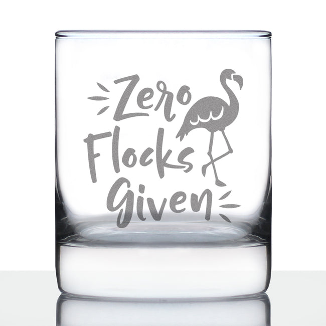 Zero Flocks Given - Funny Flamingo Whiskey Rocks Glass - Bird Gifts for Men & Women - Fun Whisky Tumbler Decor