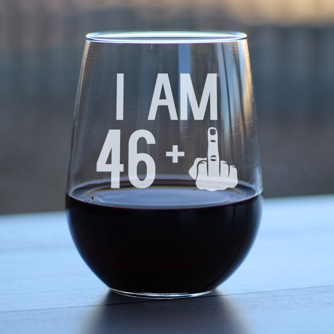46 + 1 Middle Finger - 17 Ounce Stemless Wine Glass