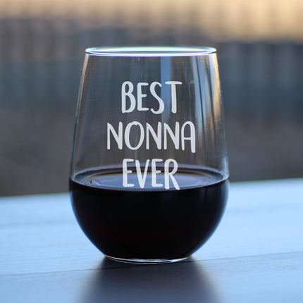 Best Nonna Ever Cute Stemless Wine Glass, Large 17 Ounce Size, Etched Sayings, Mother's Day or Birthday Gift for Grandma