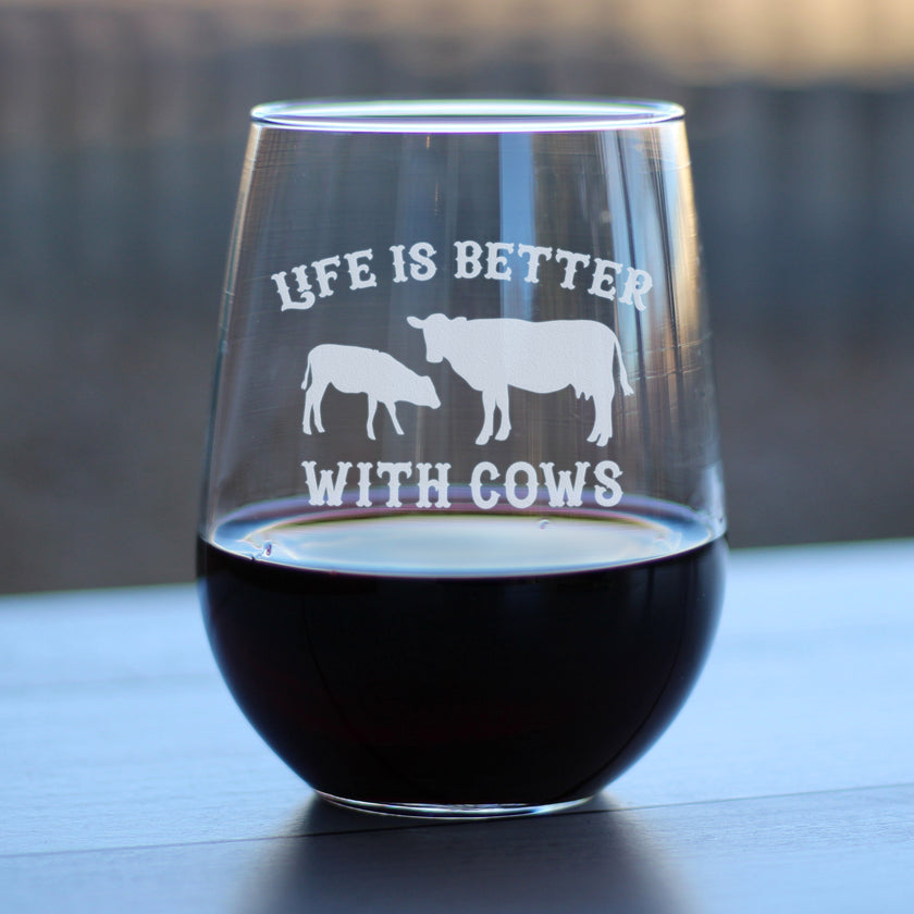 Life Is Better With Cows - Stemless Wine Glass - Funny Cow Gifts and Decor for Men & Women - Large 17 oz Glasses