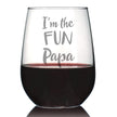 I'm The Fun Papa - 17 Ounce Stemless Wine Glass