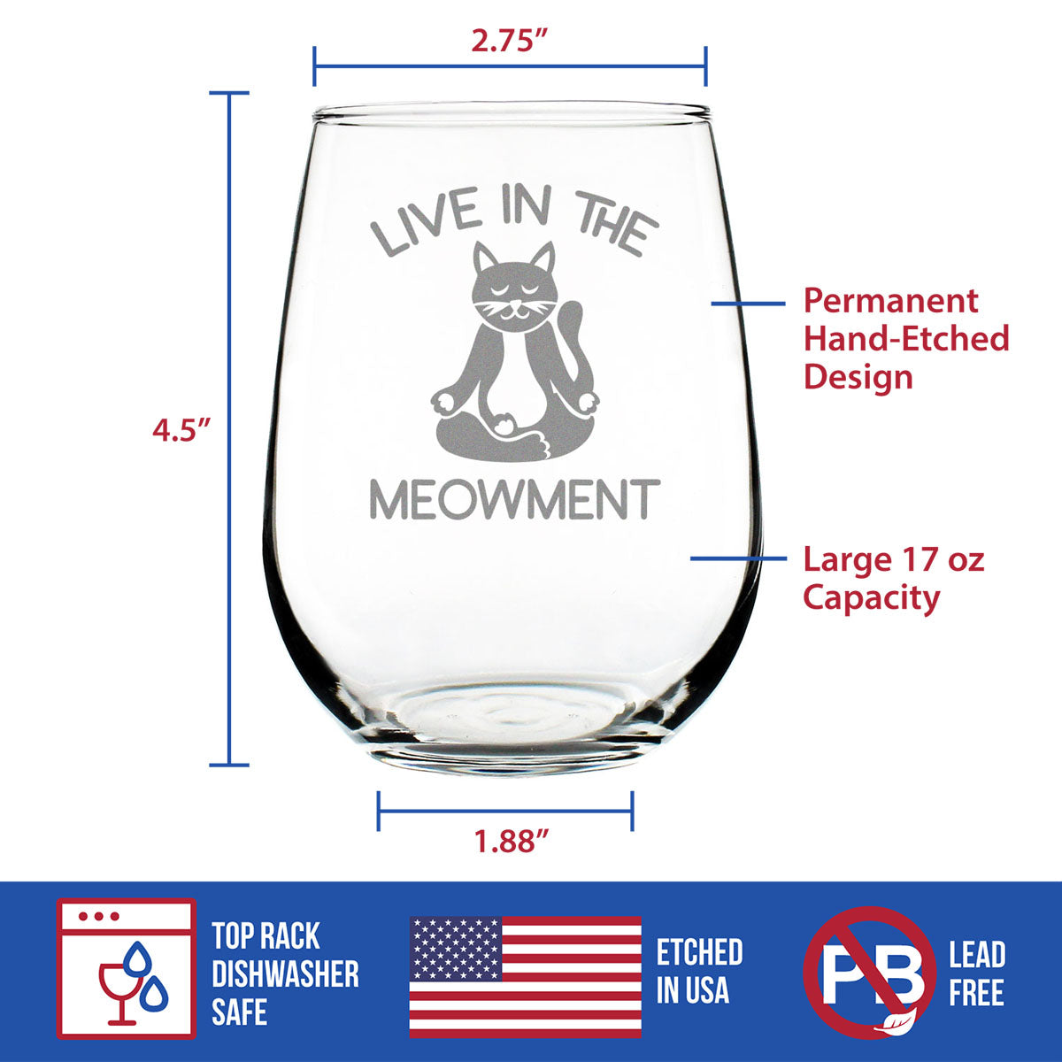 Live In The Meowment - Stemless Wine Glass - Funny Cat Gifts and Meditation Themed Decor - Large 17 Oz Glasses