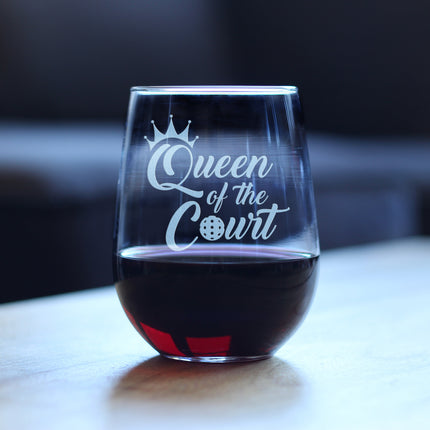 Queen of the Court - Stemless Wine Glass - Funny Pickleball Themed Decor and Gifts - Large 17 Oz Glasses