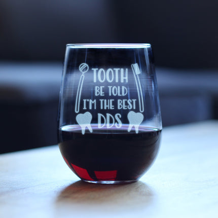 Tooth Be Told - 17 Ounce Stemless Wine Glass