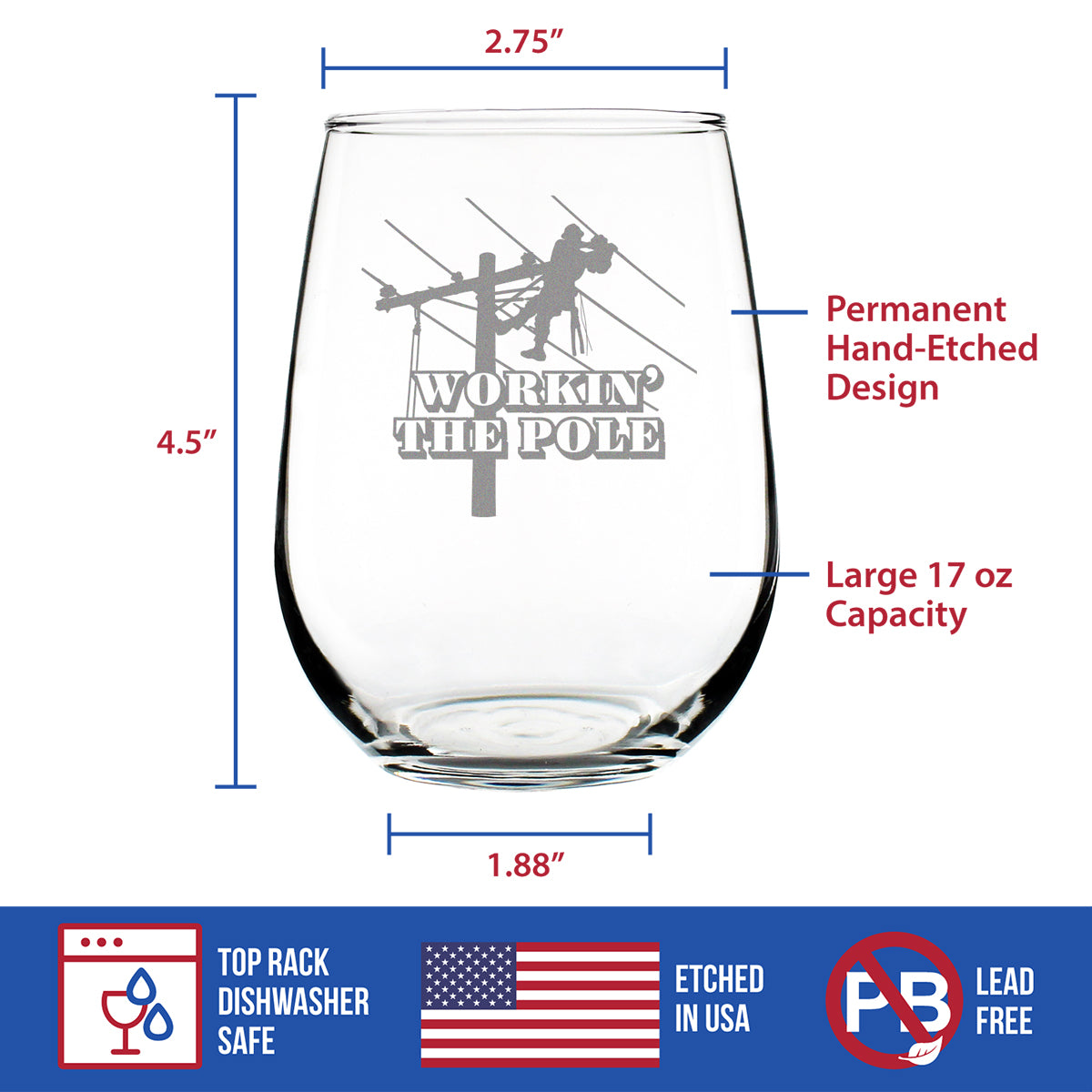 Workin&#39; the Pole Engraved Stemless Wine Glass, Funny Lineworker Themed Gifts for Men and Women in the Electrical Line Workforce  - 17 oz
