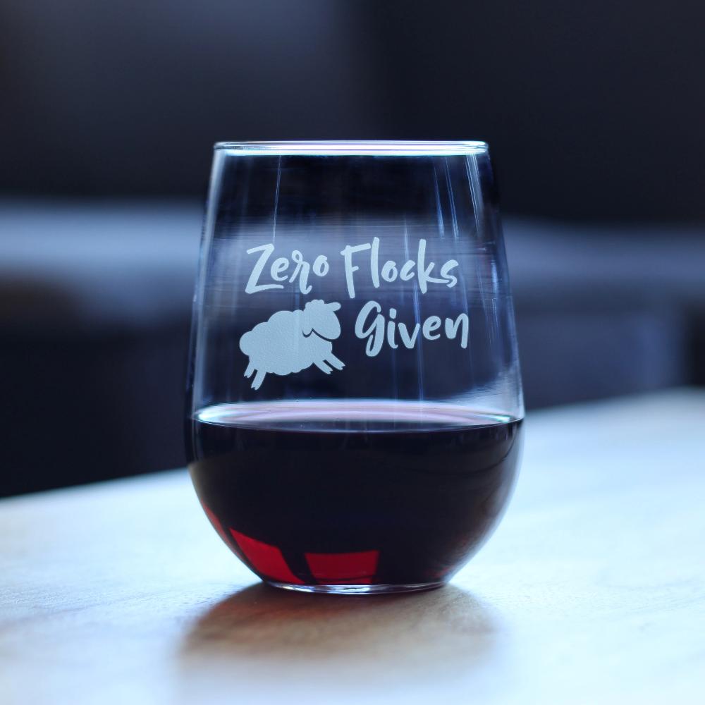 Zero Flocks Given Sheep - Funny Stemless Wine Glass - Cute Farm Animal Gifts for Women - Fun Lamb Decor - Large