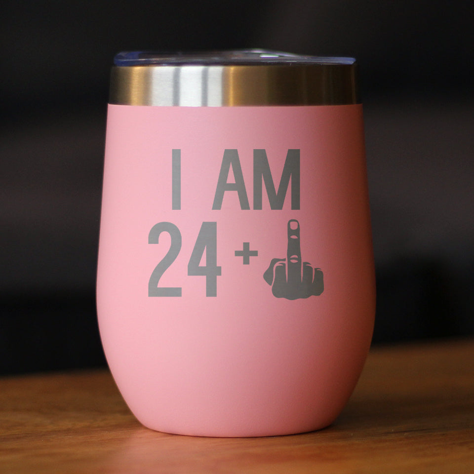 24 + 1 Middle Finger - Wine Tumbler - Cute Funny 25th Birthday Gift for Women or Men Turning 25