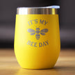 Bee Day - Funny Birthday Wine Tumbler Glass with Sliding Lid - Stainless Steel Insulated Mug - Bumblebee Bday Party Décor