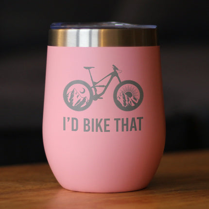 I'd Bike That - Wine Tumbler Glass with Sliding Lid - Stainless Steel Insulated Mug - Cool Bicycle Themed Decor & Gifts for Mountain Bikers