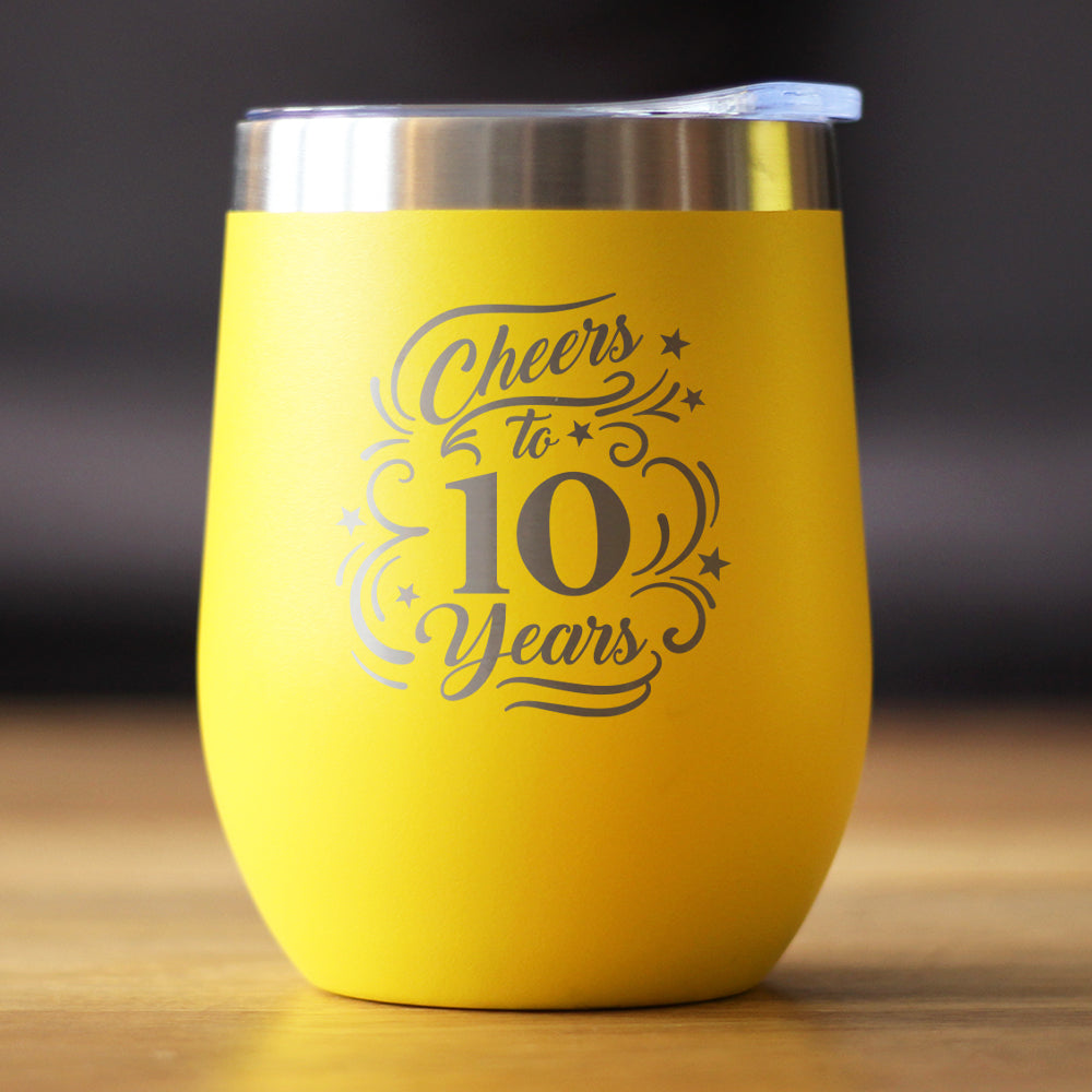 Cheers to 10 Years - Wine Tumbler Glass with Sliding Lid - Stainless Steel Insulated Mug - 10th Anniversary Gifts and Party Decor