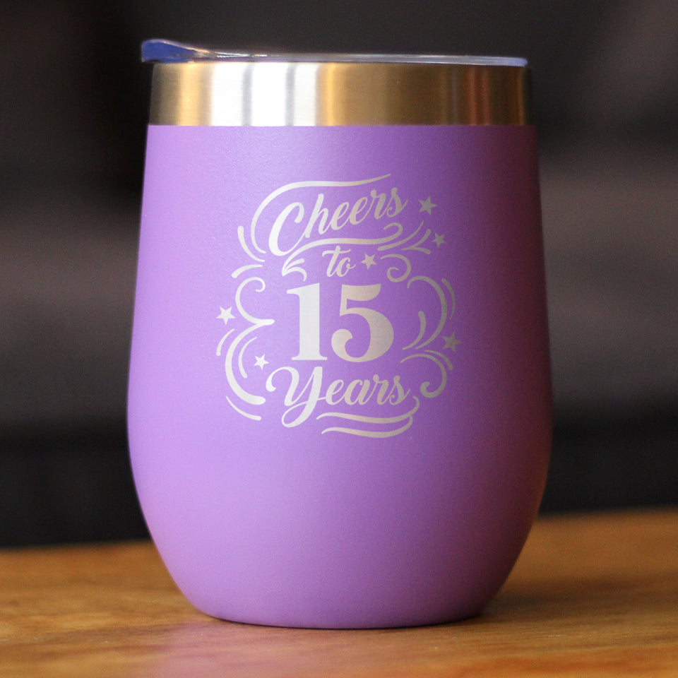 Cheers to 15 Years - Wine Tumbler Glass with Sliding Lid - Stainless Steel Insulated Mug - 15th Anniversary Gifts and Party Decor