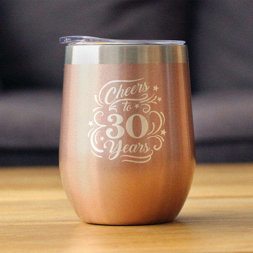 Cheers to 30 Years - Wine Tumbler Glass with Sliding Lid - Stainless Steel Insulated Mug - 30th Anniversary Gifts and Party Decor