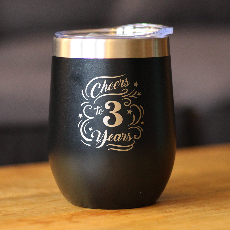 Cheers to 3 Years - Wine Tumbler Glass with Sliding Lid - Stainless Steel Insulated Mug - 3rd Anniversary Gifts and Party Decor