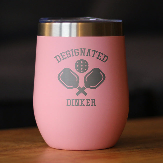 Designated Dinker - Wine Tumbler Glass with Sliding Lid - Stainless Steel Insulated Mug - Funny Pickleball Themed Gifts and Decor