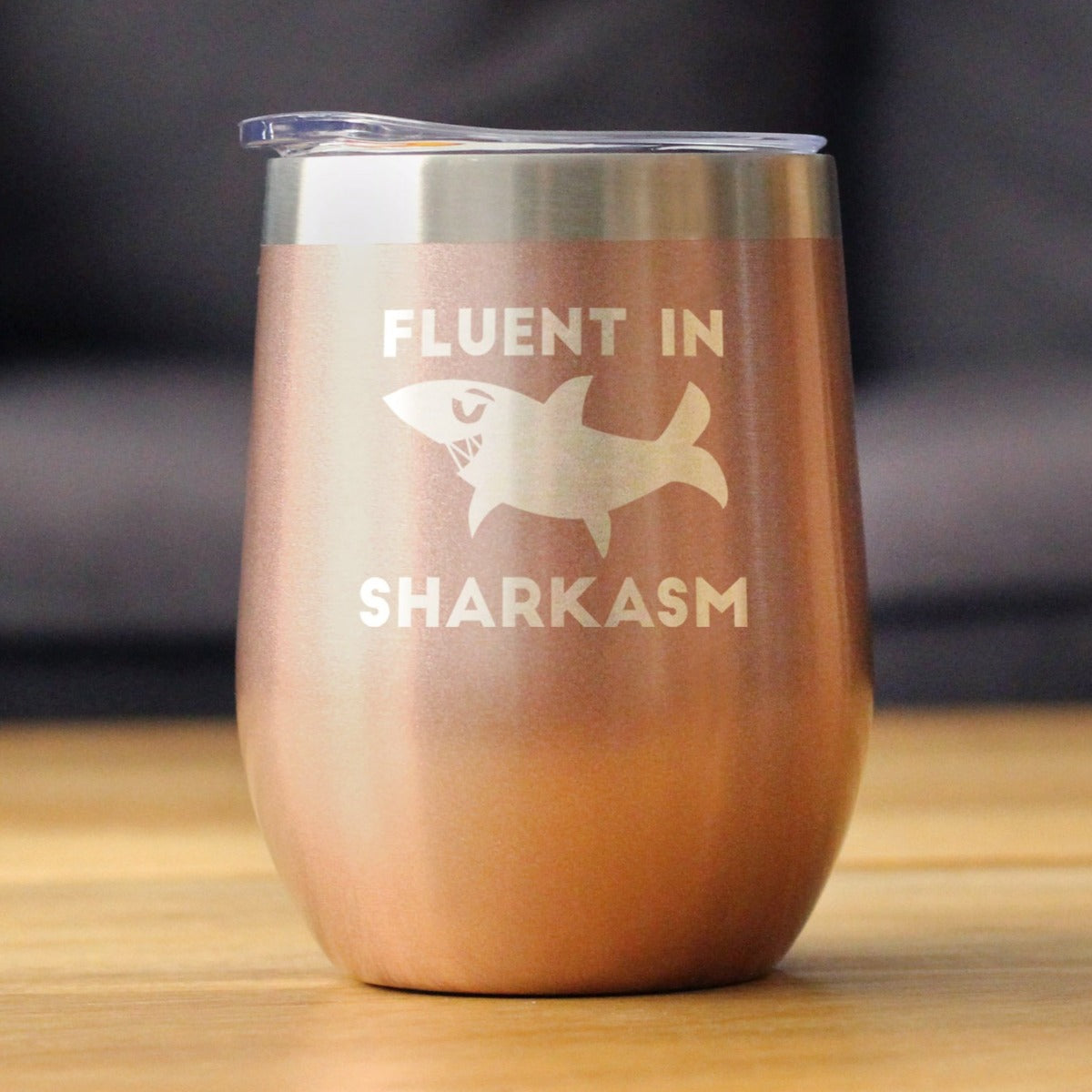 Fluent in Sharkasm - Funny Shark Wine Tumbler Glass with Sliding Lid - Stainless Steel Insulated Mug - Cute Shark Decor Gifts