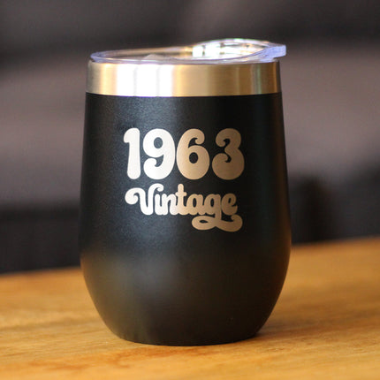 Vintage 1963 - Insulated Wine Tumbler Glass with Sliding Lid - Cute Funny 63rd Birthday Gift for Women or Men Turning 63